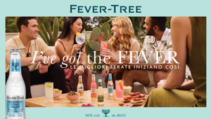 Fever-Tree lancia “I’ve got the Fever”, la nuova campagna integrata firmata Arteficegroup