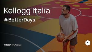 Kellogg si affida a Caffeina per il progetto #BetterDays, che prevede la riqualificazione di due campi da basket a favore della comunità