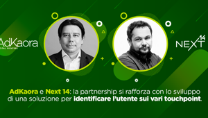 AdKaora e Next 14 rafforzano la partnership per offrire ai clienti una nuova soluzione cookieless in grado di seguire gli utenti in tutte le scelte d’acquisto