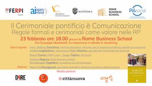 Ferpi: il Cerimoniale pontificio è Comunicazione. Le Regole formali e cerimoniali come valore nelle RP: se ne parlerà nella Capitale il 23 febbraio prossimo alla Rome Business School