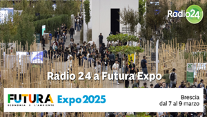 Radio 24 a Futura Expo 2025, la fiera che promuovere il dialogo tra imprese, cittadini, istituzioni e giovani per costruire un futuro più sostenibile