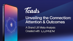 Teads e Lumen rivelano i risultati della più grande meta-analisi globale che combina metriche di attenzione di terza parte e di brand lift