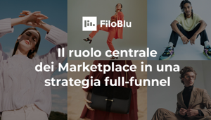 Netcomm Forum Digital Export & Marketplace: FiloBlu presenta il nuovo report dedicato all'evoluzione dei marketplace