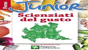 Focus Junior: con "Scienziati del gusto" i bambini scoprono l'importanza del mangiare sano