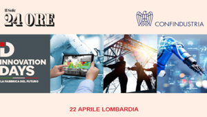 “Innovation Days – La fabbrica del futuro”. Riparte il Digital Roadshow del Sole 24 Ore e Confindustria che racconta l’economia italiana. Banca Ifis, TIM e WPP Italia i main partner