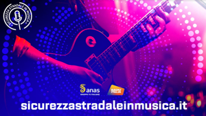 Con Anas e Radio Italia al via le iscrizioni per il quarto contest “Sicurezza stradale in musica”