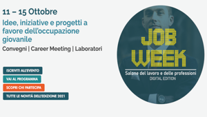 Al via “Job Week-Protagonisti del Cambiamento”: 1 milione di annunci di lavoro da oltre 300 aziende, 200 workshop in 700 ore di live streaming.