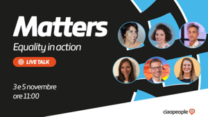 Matters: Wellbeing e STEM al centro dei prossimi due live talk di Ciaopeople
