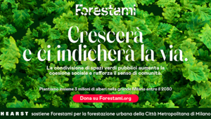 Hearst al fianco di Forestami per piantare 3 milioni di alberi a Milano entro il 2030. Il 22 aprile in diretta live social l'evento "Hearst Good Energy Talks" per la salvaguardia del pianeta