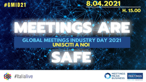 L’Italia degli eventi unita per il Global Meetings Industry Day: l’8 aprile un evento on line racconta la ripartenza possibile