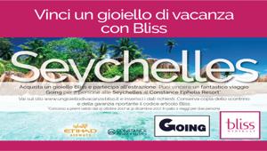 Bliss lancia il concorso “Un gioiello di vacanza alle Seychelles” in collaborazione con Going