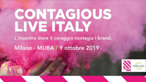 Appuntamento il 9 ottobre al MUBA di Milano con Contagious Live Italy, l'evento che invita le imprese ad avere coraggio