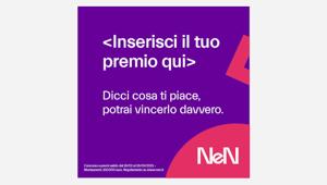 NeN e Dude lanciano 'Inserisci il tuo premio qui',  il concorso nel quale il premio lo scelgono direttamente i partecipanti