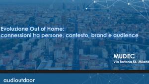 Il 24 gennaio a Milano il convegno Audioutdoor 'Evoluzione Out of Home: connessioni tra persone, contesto, brand e audience'. Scopri l'agenda