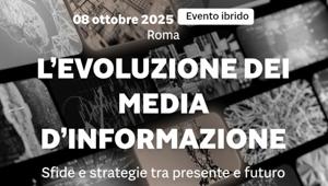 160 Anni del Sole 24 ORE: l'8 ottobre a Roma il Convegno Istituzionale su l'evoluzione dei media d'informazione