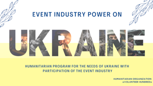L'event industry ucraina chiede supporto per le attività umanitarie che ha organizzato