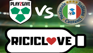 Play2Give e Nazionale Cantanti scendono in campo per la partita “RicicLove”