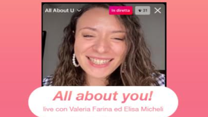 All About U: il progetto di UM, in collaborazione con Alfemminile, si è concluso con un talk finale in diretta IG sul mondo femminile con i consigli di Valeria Farina ed Elisa Micheli