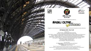 In occasione della Giornata Mondiale del Servizio Sociale la mostra ‘#AbiliOltre… In Viaggio’ fa tappa a Roma Ostiense in collaborazione con il Gruppo FS