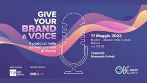 Give your Brand a Voice.  Il podcast mezzo vincente per raccontare l'autenticità dei marchi ed accrescerne la brand awareness. Parola di ABB, Fastweb, Comieco, Samsung, D&D (Hasbro), Webuild, Sorgenia, Redbull e Sky