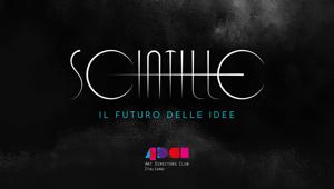 “Scintille – Il Futuro delle Idee”, il documentario by ADCI presentato a Intersections è disponibile per la visione integrale sul sito del Club “Scintille – Il Futuro delle Idee”, il documentario by ADCI presentato a Intersections è disponibile per la visione integrale sul sito del Club