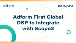 Adform presenta la partnership strategica con Scope3 per ridurre le emissioni di carbonio del programmatic ADV