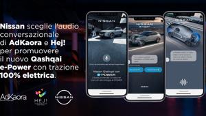 L'audio conversazionale di AdKaora e Hej! scelti da Nissan per promuovere il nuovo Qashqai e-POWER con una campagna firmata OMD