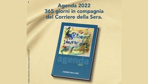 L’agenda 2022 di Corriere Della Sera “Il tempo siamo noi” torna in edicola da mercoledì 24 novembre