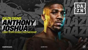 DAZN Group punta ad affermarsi come casa della boxe e annuncia una partnership globale con Anthony Joshua
