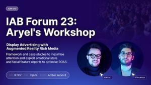 Allo IAB FORUM 2023 Aryel presenta Attenzione e ROAS: la Realtà Aumentata può massimizzare l’impatto di soluzioni Display-Rich Media