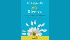 ASSIRM presenta “La felicità della ricerca”, il libro sui professionisti del settore Ricerche di Mercato