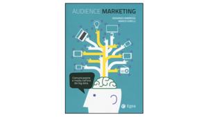 Omnicom Media Group dà voce ai dati con il libro “Audience Marketing. Comunicazione e media nell’era dei big data” di Marco Girelli e Odoardo Ambroso