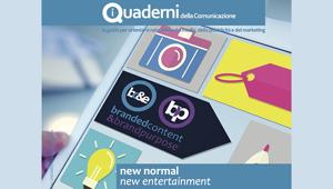 I Quaderni della Comunicazione. È online l’edizione 2021 del volume dedicato a Branded Content & Brand Purpose: ‘New Normal, New Entertainment’
