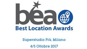 Torna il BEA - Best Location Awards. La novità 2017? Il premio per la Migliore Destinazione