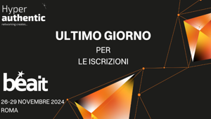 Oggi ultimo giorno per iscrivere gli eventi al Bea Italia: non perdere l'occasione di entrare nell'Olimpo degli eventi mostrando l'e-factor alla giuria di aziende che decreterà i vincitori della 21esima edizione