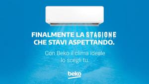 Il caldo avanza? Beko lo spegne. Al via la campagna multimediale per la climatizzazione Il caldo avanza? Beko lo spegne. Al via la campagna multimediale per la climatizzazione