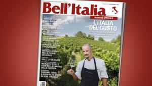 Bell’Italia: con oltre 50 pagine di adv in edicola lo speciale ‘L’Italia del gusto’. Al via numerose iniziative speciali realizzate in collaborazione con diversi enti turistici