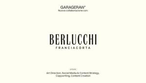 Berlucchi sceglie Garage Raw per creatività e digital