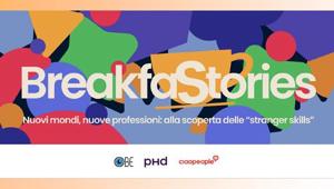 BreakfaStories. L'11 luglio torna la nuova edizione delle “colazioni” promosse da OBE. Secondo capitolo della serie dedicata all’evoluzione delle competenze professionali