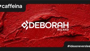 Deborah Milano affida a Caffeina la strategia e la gestione dei canali social Meta e TikTok