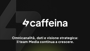 Caffeina cresce, rafforza la practice Media con la nomina di Alessandro Zaina a nuovo Head of SEO e valuta possibili M&A. Previsti oltre 15 milioni di euro di gestito