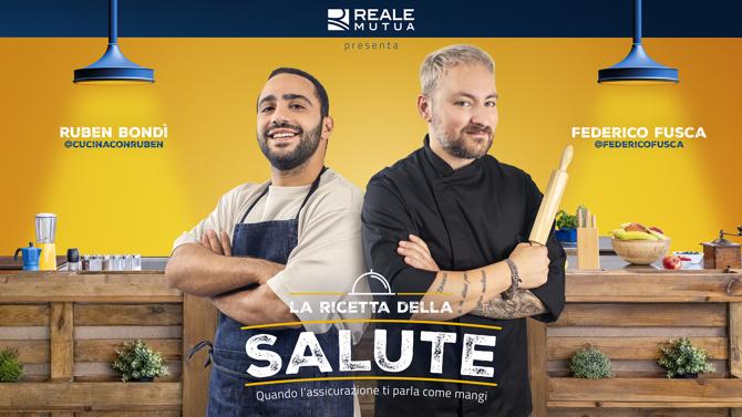 “La Ricetta Della Salute”, la nuova campagna Reale Mutua con Ruben Bondì e Federico Fusca. Firma This Is Ideal
