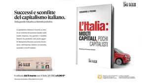 In edicola con Il Sole 24 Ore il libro "L'Italia: molti capitali, pochi capitalisti". A supporto una campagna stampa firmata Simonetti Studio