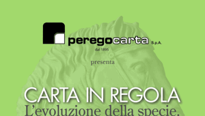 Favini è partner dell’evento ‘Carta in regola. L’evoluzione della specie’ organizzato da Perego Carta