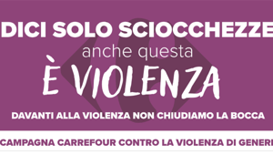 Carrefour Italia contro la violenza di genere. “Davanti alla violenza non chiudiamo la bocca”, nuova campagna e 21 Punti Viola attivi sul territorio
