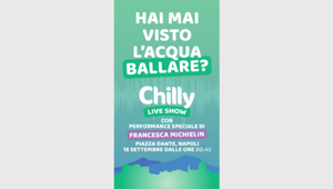 "Chilly Live Show": a Napoli il grande evento immersivo curato da We Are Social per Chilly
