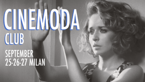 Vogue Italia e Kering presentano Cinemoda Club, la rassegna che celebra la settima arte e il suo dialogo con la moda alla Milano Fashion Week