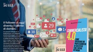 Commercialista 4.0, dal 25 gennaio il libro su come diventare un professionista di successo con i social network