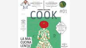 Il 19 settembre arriva in edicola  “COOK” il nuovo dorso mensile del Corriere della Sera dedicato alla cucina. Sarà distribuito in 285mila copie. Zanaboni: "Ottima l'accoglienza del mercato"