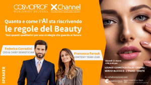 L'Osservatorio Crosscanale Beauty 2024 guida le strategie di marca a Cosmoprof:  XChannel e Cosmetica Italia svelano  come l’IA sta riscrivendo le regole della bellezza